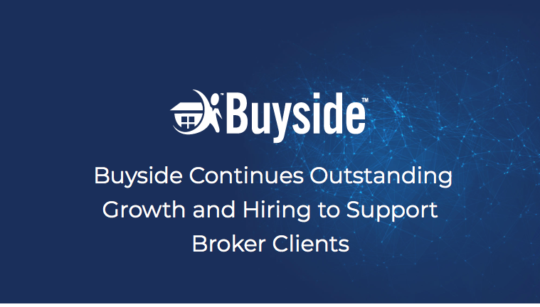 Buyside Continues Outstanding Growth and Hiring to Support Broker Clients